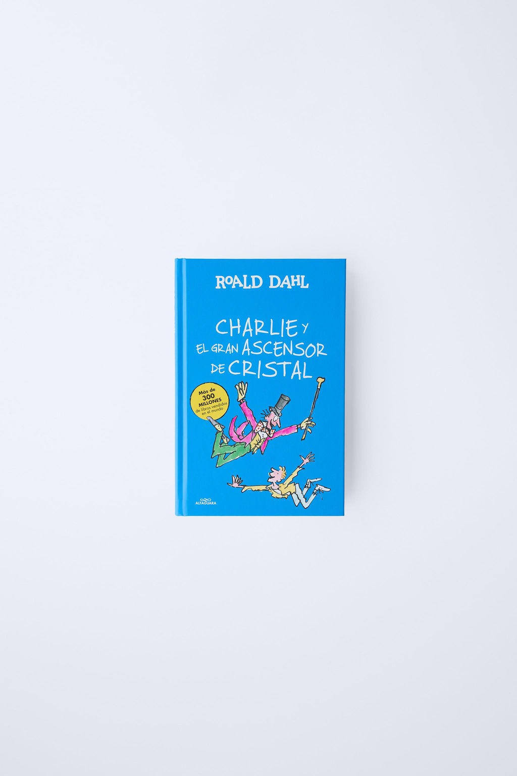 LIBRO INFANTIL CHARLIE Y EL GRAN ASCENSOR DE CRISTAL ROALD DAHL